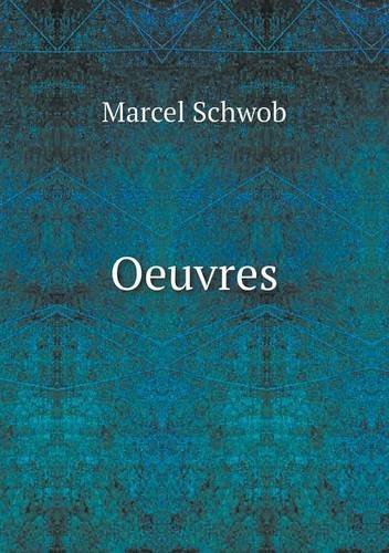 Cover for Marcel Schwob · Oeuvres (Pocketbok) [French edition] (2014)