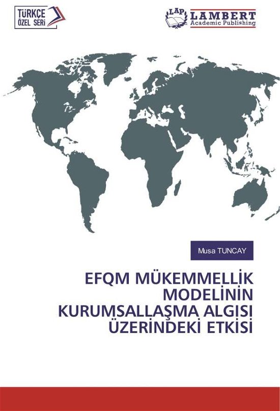 Cover for Tuncay · Efqm Mükemmellik Modelinin Kurum (Book)