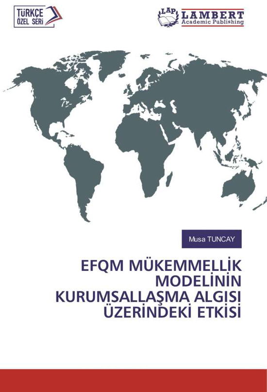 Cover for Tuncay · Efqm Mükemmellik Modelinin Kurum (Buch)