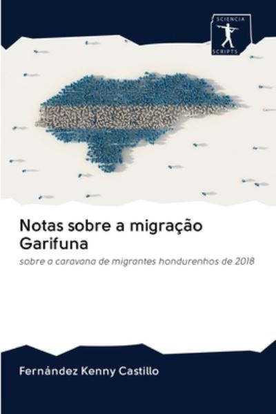 Cover for Fernández Kenny Castillo · Notas sobre a migracao Garifuna (Pocketbok) (2020)