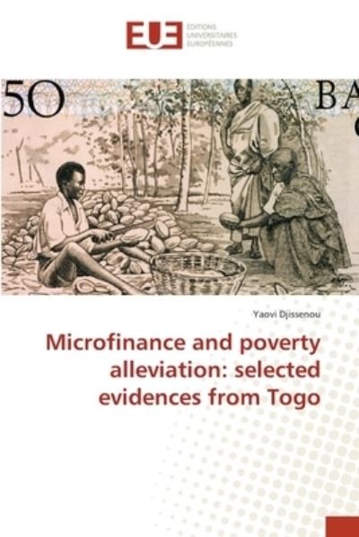 Cover for Yaovi Djissenou · Microfinance and poverty alleviation (Paperback Bog) (2017)