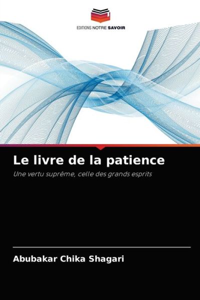 Cover for Abubakar Chika Shagari · Le livre de la patience (Taschenbuch) (2021)