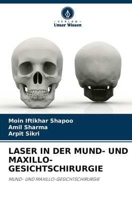 Cover for Moin Iftikhar Shapoo · Laser in Der Mund- Und Maxillo-Gesichtschirurgie (Paperback Bog) (2021)
