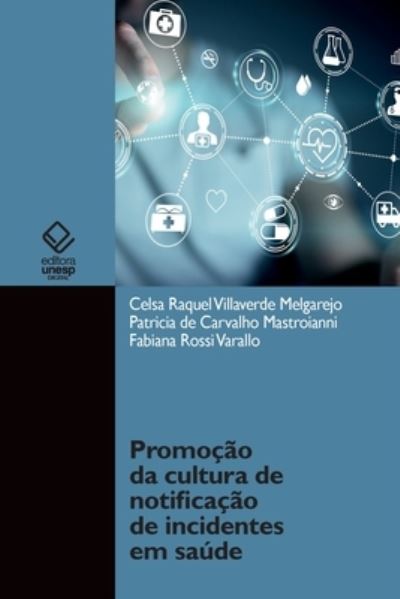 Cover for Celsa Raquel Villaverde Melgarejo · Promoção da cultura de notificação de incidentes em saúde (Paperback Book) (2021)