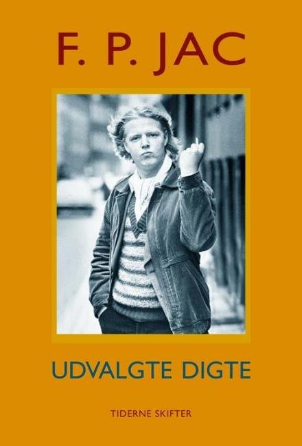 Cover for F. P. Jac · Udvalgte digte (Sewn Spine Book) [1º edição] (2017)