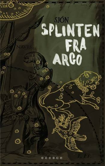 Cover for Sjón · Splinten fra Argo (Gebundesens Buch) [1. Ausgabe] (2006)