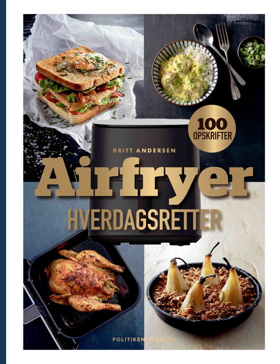 Britt Andersen · Airfryer-hverdagsretter. (Bound Book) [1st edition] (2024)