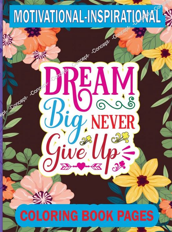 Cover for VisualSmith  Bøger · Malebog Dream Big Never Give Up (Paperback Book) (2022)