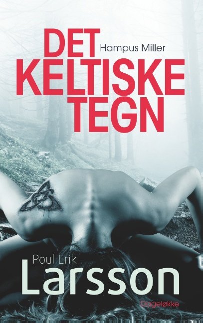 Cover for Poul Erik Larsson · Hampus Miller: Det keltiske tegn (Taschenbuch) [1. Ausgabe] (2019)