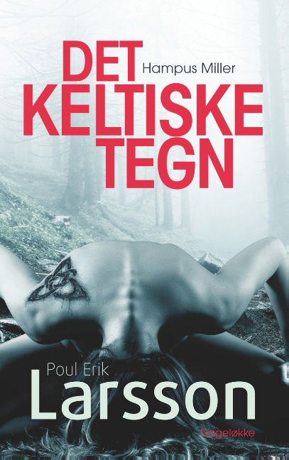 Cover for Poul Erik Larsson · Hampus Miller: Det keltiske tegn (Paperback Book) [1er édition] (2019)