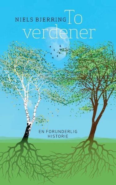 Cover for Niels Bjerring · To verdener (Paperback Book) [1st edition] (2022)