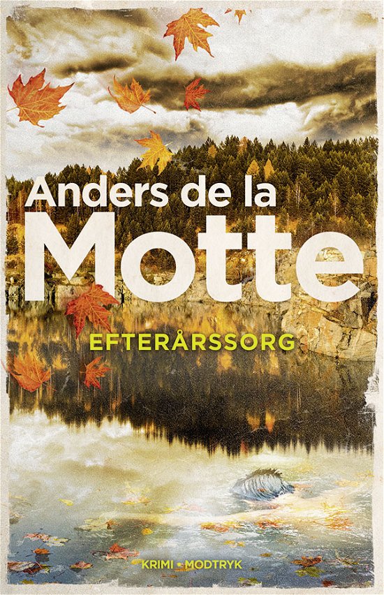 Cover for Anders de la Motte · Skånekvartetten: Efterårssorg (Innbunden bok) [1. utgave] (2020)