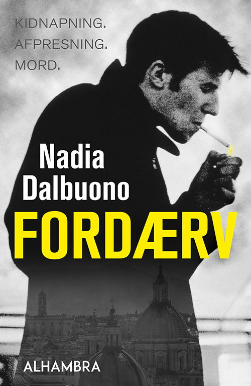 Cover for Nadia Dalbuono · Fordærv (Sewn Spine Book) [1. wydanie] (2018)