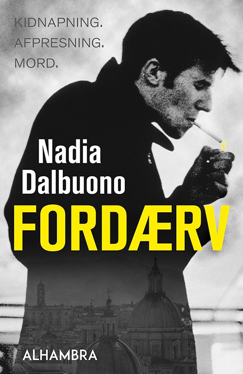 Cover for Nadia Dalbuono · Fordærv (Sewn Spine Book) [1er édition] (2018)
