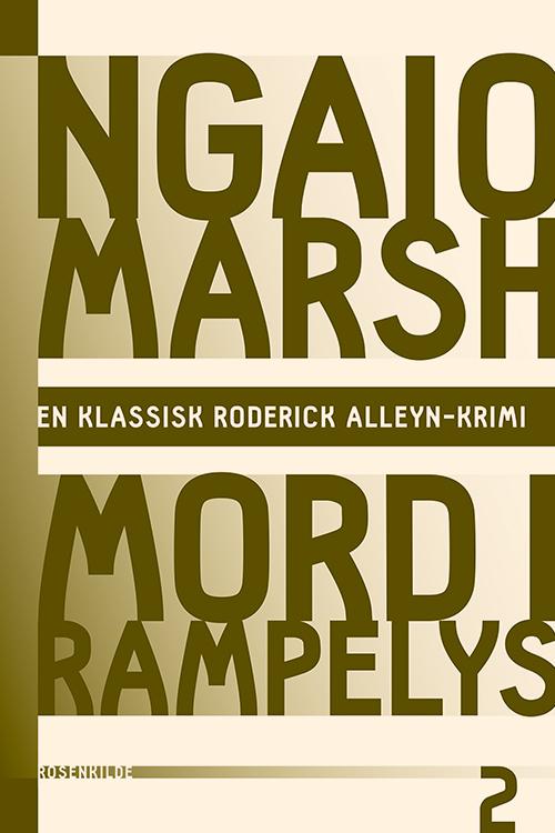 En klassisk Roderick Alleyn-krimi: Ngaio Marsh 2 - Mord i rampelys - Ngaio Marsh - Bøger - Rosenkilde & Bahnhof - 9788771287370 - 24. april 2015