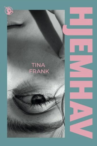 Cover for Tina Frank · Hjemhav (Sewn Spine Book) [1º edição] (2025)