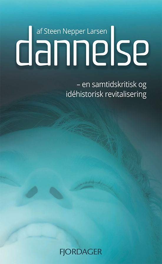 Cover for Steen Nepper Larsen · Dannelse (Paperback Book) [1. wydanie] (2013)