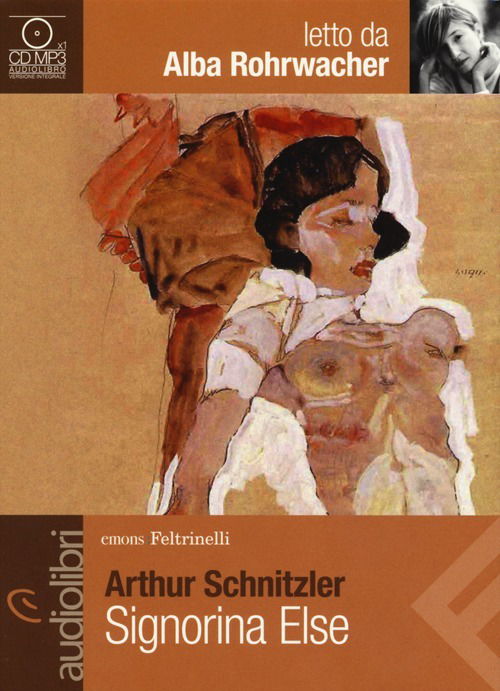 Signorina Else Letto Da Alba Rohrwacher. Audiolibro. CD Audio Formato MP3 - Arthur Schnitzler - Musiikki -  - 9788807735370 - 