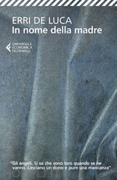 Cover for Erri de Luca · Erri De Luca - In Nome Della Madre (Bog) (2024)