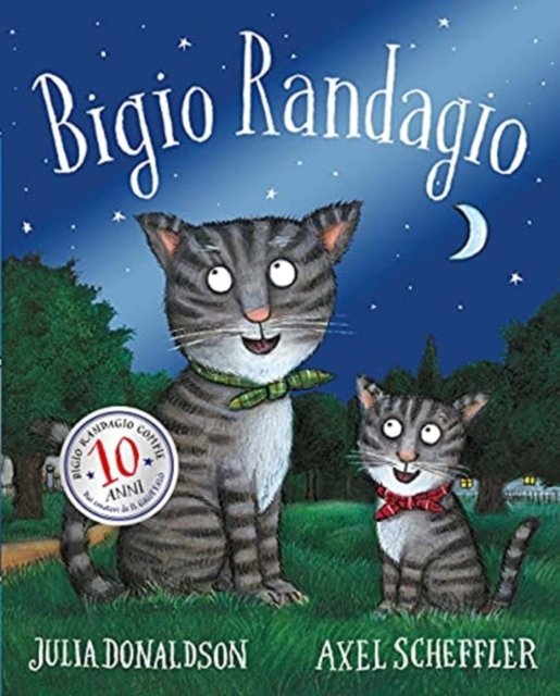 Cover for Julia Donaldson · Bigio Randagio. Ediz. 10 Anni (Book) (2021)