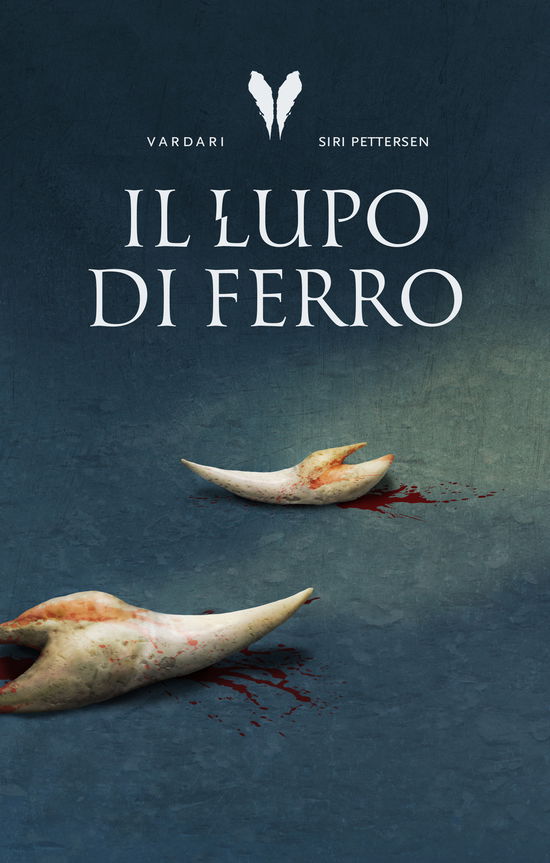 Il Lupo Di Ferro. Trilogia Vardari #01 - Siri Pettersen - Books -  - 9788863555370 - 