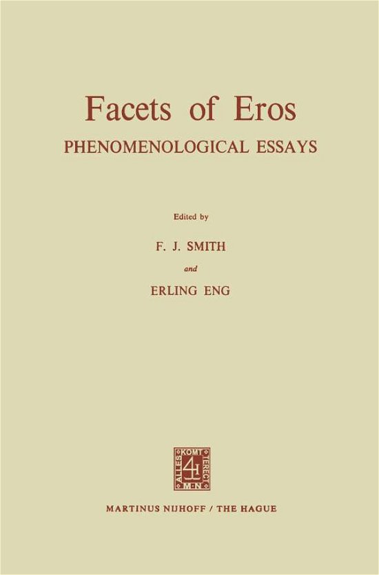 F. J. Smith · Facets of Eros: Phenomenological Essays (Paperback Book) [1972 edition] (1973)
