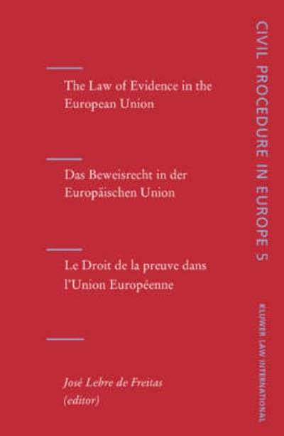 Jose Manuel Lebre De Freitas · The Law of Evidence in the European Union (Hardcover Book) (2004)