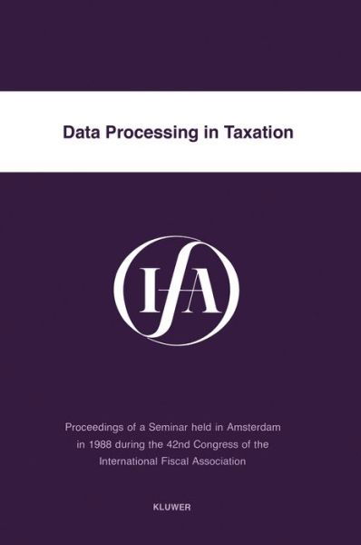Cover for International Fiscal Association Staff · Data Processing in Taxation (Paperback Book) (1990)