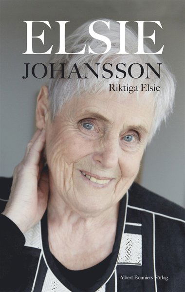 Cover for Elsie Johansson · Riktiga Elsie (ePUB) (2016)