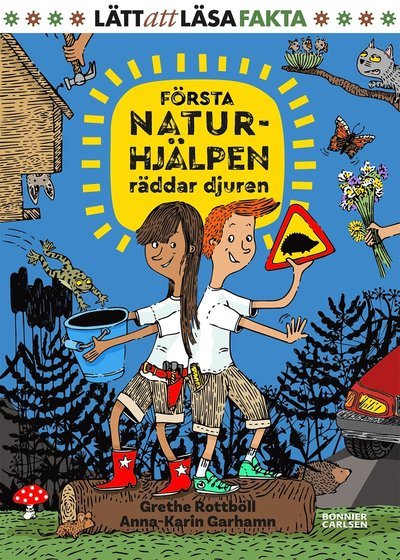 Första Naturhjälpen: Första naturhjälpen räddar djuren - Anna-Karin Garhamn - Livros - Bonnier Carlsen - 9789163889370 - 12 de junho de 2017