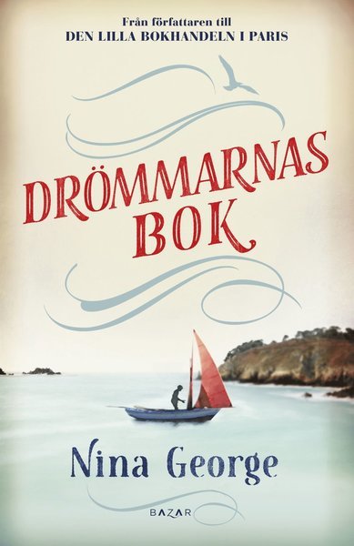 Drömmarnas bok - Nina George - Bøger - Bazar Förlag - 9789170285370 - 22. august 2019