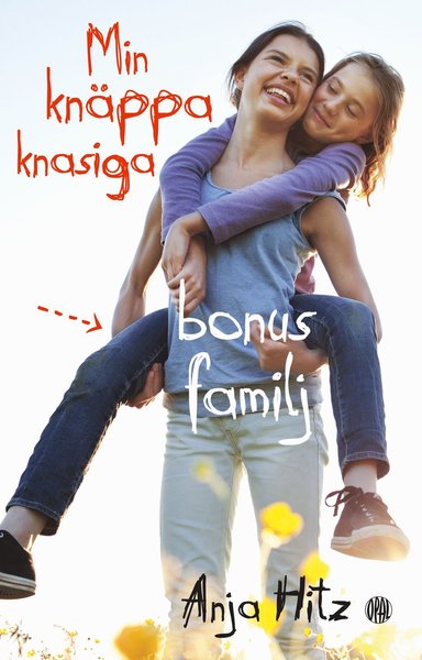 Cover for Anja Hitz · Min nya familj: Min knäppa knasiga bonusfamilj (Bound Book) (2016)