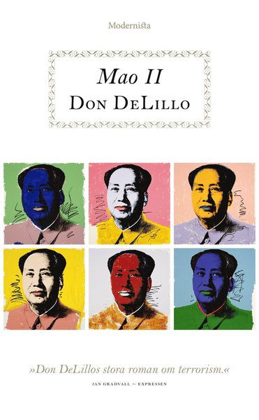 Mao II - Don DeLillo - Books - Modernista - 9789177819370 - April 16, 2019