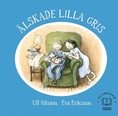 Cover for Eva Eriksson · Älskade lilla gris (Bound Book) (2020)