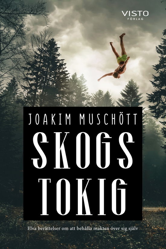 Cover for Joakim Muschött · Skogstokig (Paperback Book) (2023)