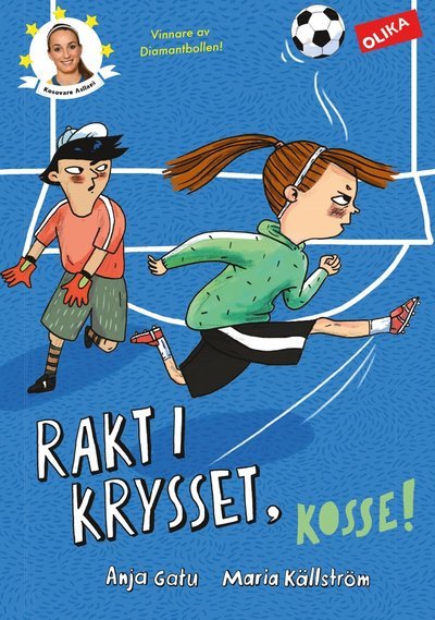 Cover for Anja Gatu · Fotbollsstjärnor: Rakt i krysset, Kosse! (Bound Book) (2018)
