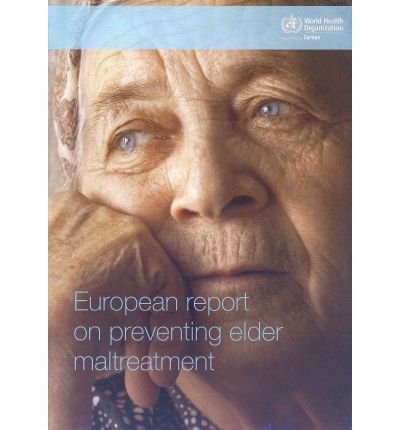Cover for Who Regional Office for Europe · European Report on Preventing Elder Maltreatment (Pocketbok) (2011)