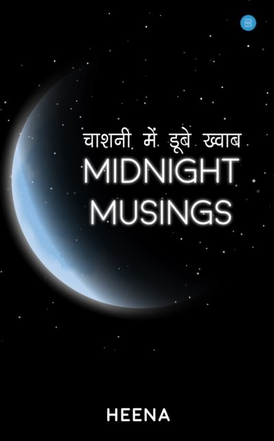 Cover for Heena Goel · Midnight Musings (Pocketbok) (2021)