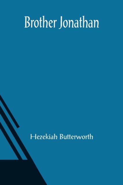 Cover for Hezekiah Butterworth · Brother Jonathan (Taschenbuch) (2021)