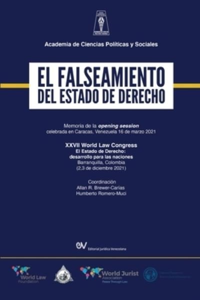 Cover for Allan R Brewer-Carias · EL FALSEAMIENTO DEL ESTADO DE DERECHO. Memoria de la Opening Session del World Law Congress (Caracas) sobre El Estado de Derecho (Barranquilla), 2021 (Pocketbok) (2021)