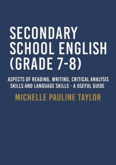 Cover for Michelle Pauline Taylor · Secondary School English (Grade 7-8) (Paperback Book) (2023)