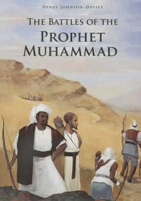 Cover for Denys Johnson-Davies · The Battles of the Prophet Muhammad (Paperback Book) (2011)