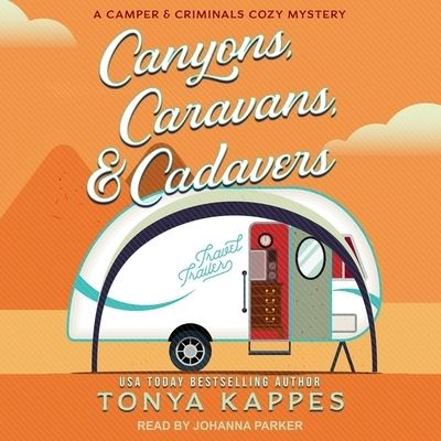 Cover for Tonya Kappes · Canyons, Caravans, &amp; Cadavers (CD) (2019)