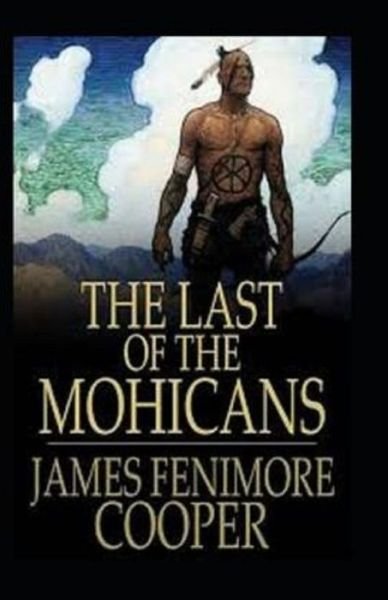 Cover for James Fenimore Cooper · The Last of the Mohicans Annotated (Paperback Book) (2021)