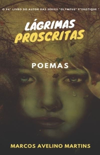 Cover for Marcos Avelino Martins · Lagrimas Proscritas: Poemas (Paperback Book) (2021)