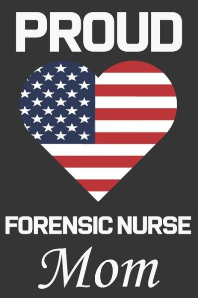 Cover for Ataul Haque · Proud Forensic Nurse Mom (Pocketbok) (2020)