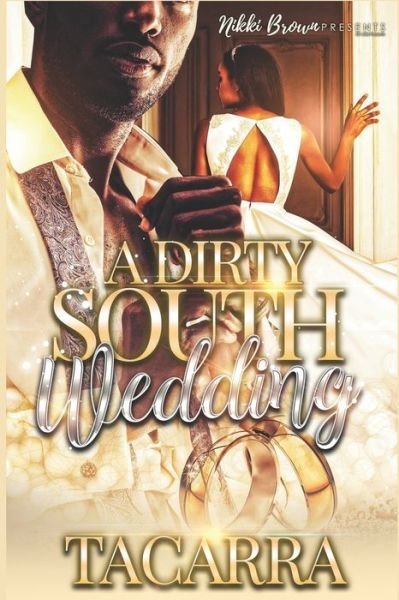 Cover for Tacarra Mack · A Dirty South Wedding (Paperback Bog) (2020)