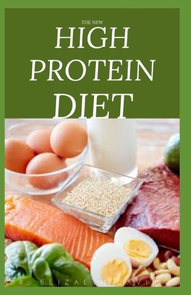 Cover for Dr Elizabeth David · The New High Protein Diet (Paperback Book) (2020)