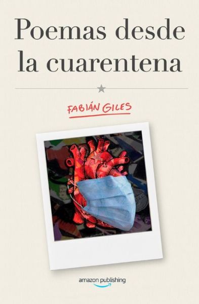 Cover for Fabian Giles · Poemas desde la cuarentena (Taschenbuch) (2020)