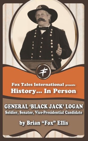 Cover for Brian Fox Ellis · General 'Black Jack' Logan (Pocketbok) (2020)